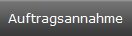 Auftragsannahme