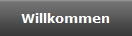 Willkommen